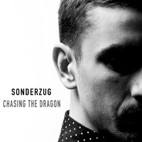 Sonderzug - Chasing the Dragon