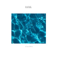Lull - Cycles
