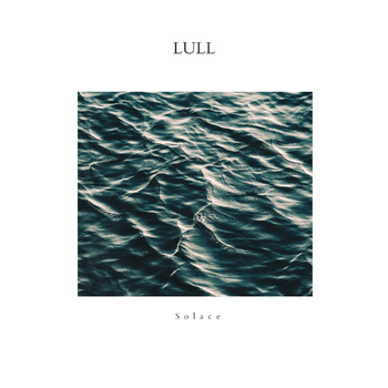 Lull - Solace
