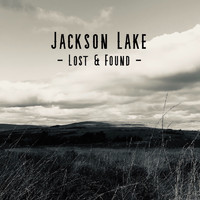 Jackson Lake - Lost & Found