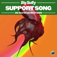 Big Softy - Support Song