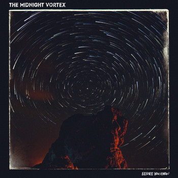 The Midnight Vortex - Before You Know