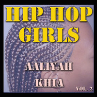 KHIA and Aaliyah - Girls of Hip Hop, Vol. 2