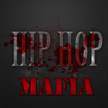 Various Artists - Hip Hop Mafia (Explicit)