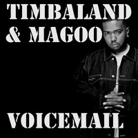 Timbaland & Magoo - Voicemail (Explicit)