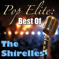 The Shirelles - Pop Elite: Best Of The Shirelles