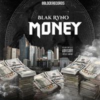 Blak Ryno - Money