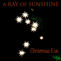 A Ray Of Sunshine - Christmas Eve