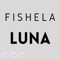 Fishela - Luna