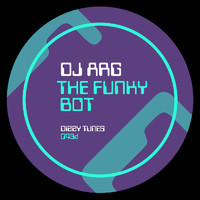 Dj ARG - The Funky Bot (Explicit)