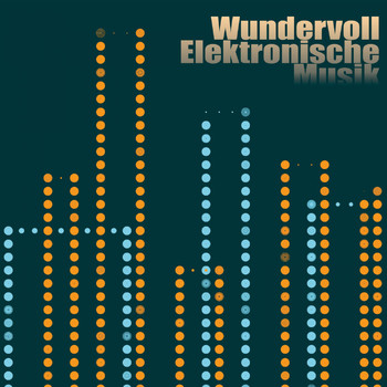 Various Artists - Wundervoll Elektronische Musik