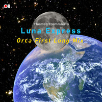 Thomas Trommler - Luna Express (Orca First Long Mix)