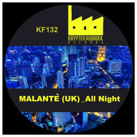 Malantè (UK) - All Night