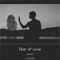 SounEmot - Fear of Love Rework