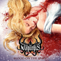 Walpurgis - Blood on the Snow (Explicit)
