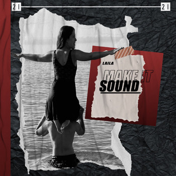Laila - Make It Sound