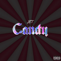 JET - Candy (Explicit)