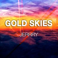 Jerrry - Gold Skies