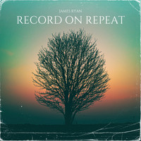 James Ryan - Record on Repeat