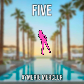 Aymeric Merceur - Five