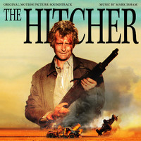 Mark Isham - The Hitcher (Original Motion Picture Soundtrack)