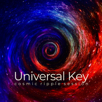 Various Artists - Universal Key (Cosmic Ripple Session)
