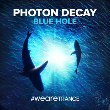 Photon Decay - Blue Hole