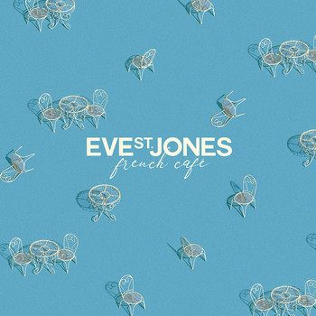 Eve St. Jones - French Café