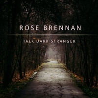 Rose Brennan - Tall Dark Stranger