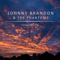 Johnny Brandon And The Phantoms - Tomorrow