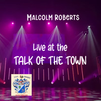 Malcolm Roberts - Live at the Talk of the Town
