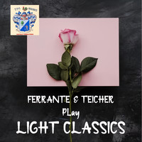Ferrante And Teicher - Ferrante and Teicher  Play Light Classics