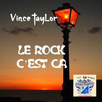 Vince Taylor - Le Rock, C'est Ca !