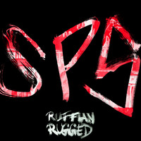 Ruffian Rugged - SPS (Explicit)