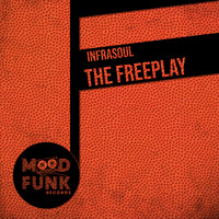 Infrasoul - The Freeplay