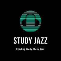 Study Jazz, Jazz Instrumental Chill & Soft Jazz Playlist - Reading Study Music Jazz