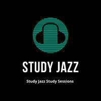 Study Jazz, Jazz Instrumental Chill & Soft Jazz Playlist - Study Jazz Study Sessions