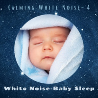 White Noise – Baby Sleep - Calming White Noise -4