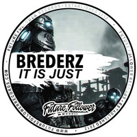 Brederz - It Is Just
