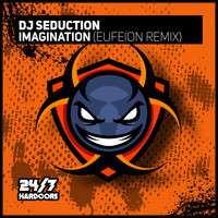 DJ Seduction - Imagination (Eufeion Remix)