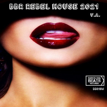 Various Artists - BBR Rebel House 2021