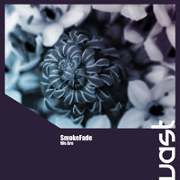 SmokeFade - We Are