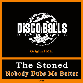 The Stoned - Nobody Dubs Me Better