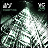 Equinox - Get Up (Delinquents Remix)