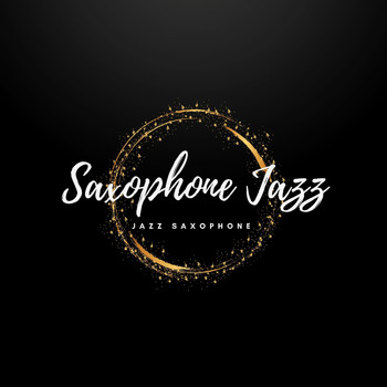Saxophone Jazz - Jazz Saxophone