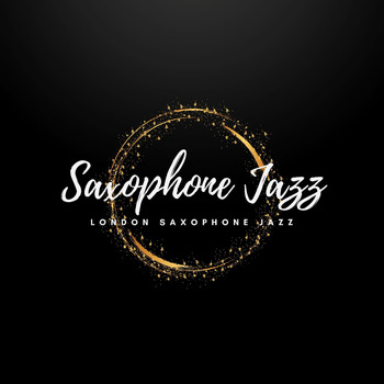 Saxophone Jazz - London Saxophone Jazz