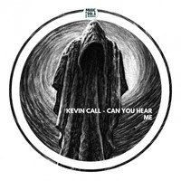 Kevin Call - Can You Hear Me