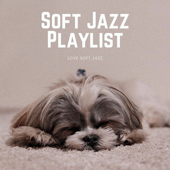 Jazz For Sleeping, Soft Jazz Playlist & Instrumental Sleeping Music - Love Soft Jazz