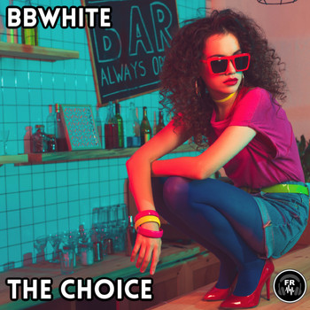 BBwhite - The Choice