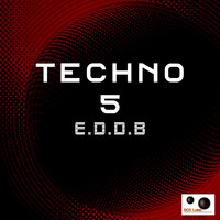 E.D.D.B - Techno 5